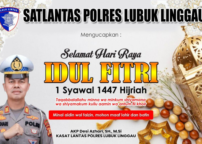 Kasat Lantas Polres Lubuk Linggau dan Jajaran Ucapkan Selamat Idul Fitri 1447 H