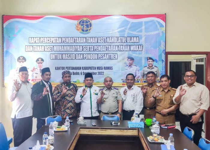 BPN Musi Rawas Laksanakan Rapat Percepatan Pendaftaran Lahan NU dan Muhammadiyah
