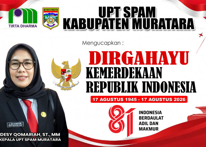 UPT SPAM Muratara Mengucapkan Dirgahayu Kemerdekaan Republik Indonesia ke-81