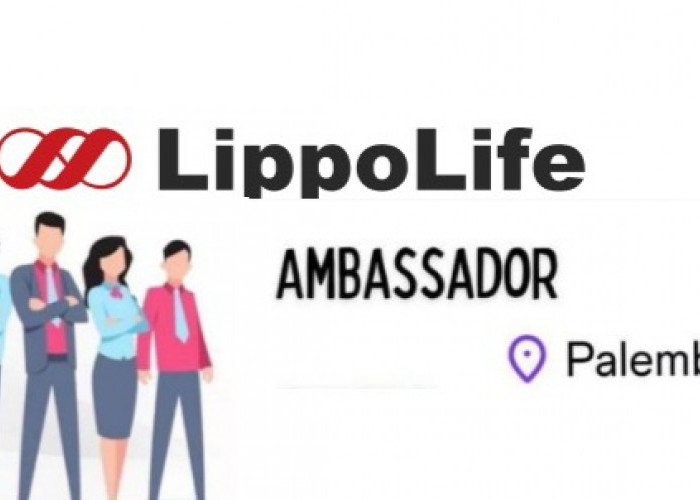 Lowongan Kerja Terbaru, di Lippo Life Palembang, Untuk Posisi Vida Ambassador