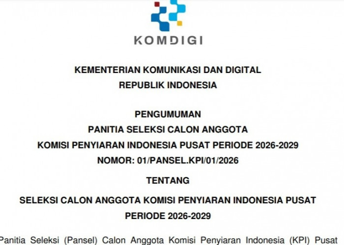 Syarat Ikut Seleksi Calon Anggota KPI Pusat Periode 2026-2029, Buruan Daftar
