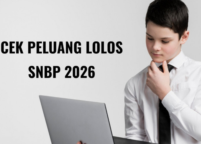 3 Cara Cek Rasionalisasi SNBP 2026, Lihat Peluang Lolos di Sini