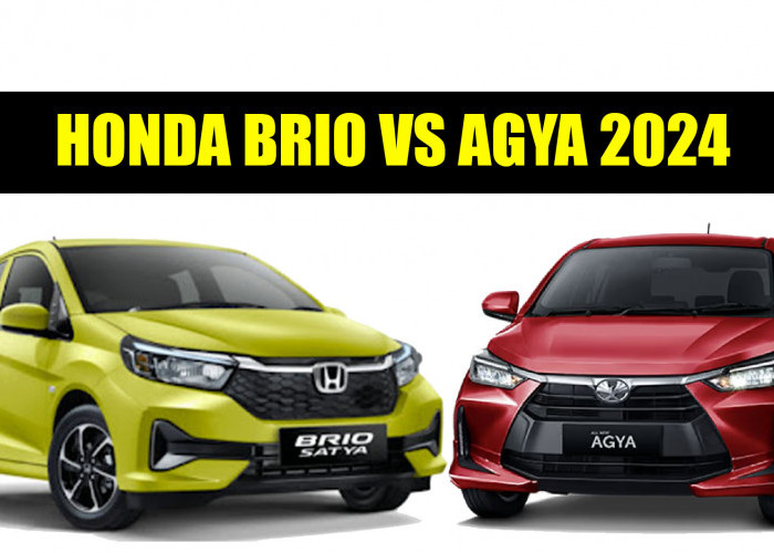 Cocok untuk Kaum Hawa, Cek Spesifikasi, Fitur dan Harga Honda Brio VS Agya 2024