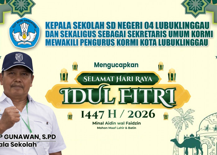 SD Negeri 4 Lubuk Linggau dan Sekretaris Umum KORMI Ucapkan Selamat Hari Raya Idul Fitri 1 Syawal 1447 Hijirah