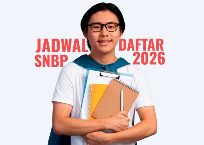 Pendaftaran SNBP 2026 Segera Dibuka, Ini Jadwal Lengkapnya