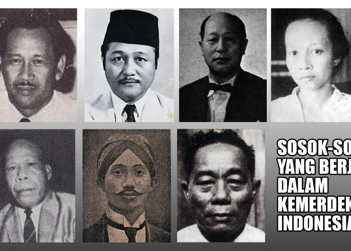 Wajib Tahu, Inilah Tujuh Pahlawan yang Berjasa dalam Sejarah Kemerdekaan Indonesia