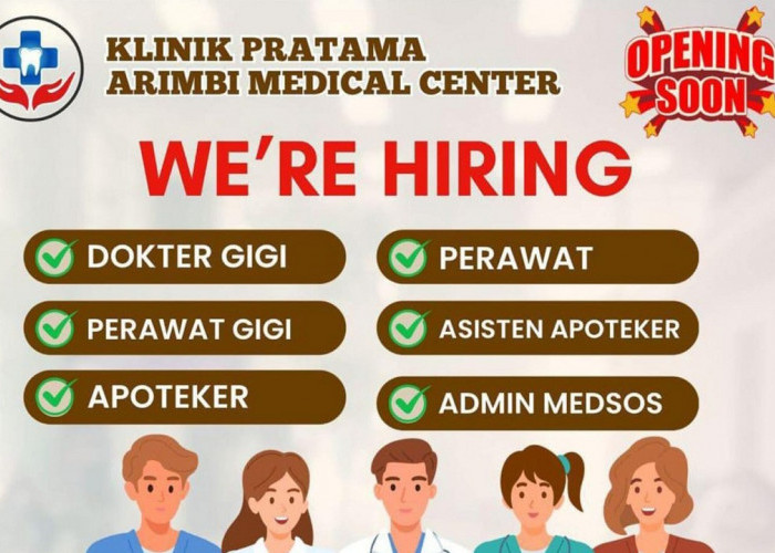 Klinik Pratama Arimbi Lubuk Linggau Buka Lowongan Kerja, Cek Posisi dan Kualifikasi, Buruan!