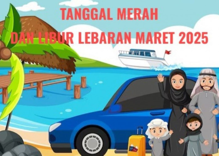 Tanggal Merah Maret 2025 dan Jadwal Libur Panjang untuk Idul Fitri 1446 H