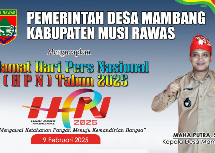 Kepala Desa Mambang Kabupaten Musi Rawas Beserta Staf Mengucapkan Selamat HPN 2025