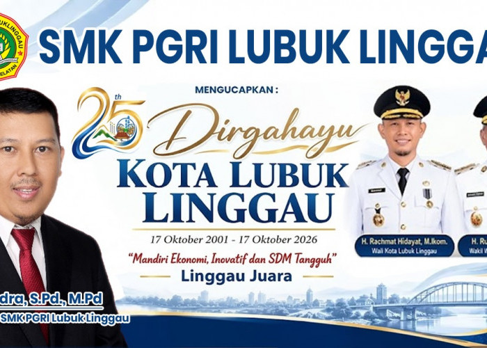 SMK PGRI Lubuk Lingagu Mengucapkan Dirgahayu Kota Lubuk Linggau ke-25