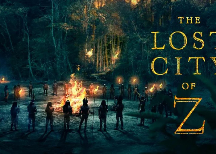 Film The Lost City of Z, Kisah Nyata Sebuah Perjalanan Mencari Kota Kuno, Berikut Sinopsisnya