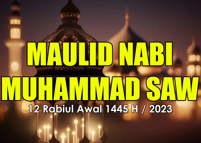 Menyambut Maulid Nabi 2023, Berikut Kisah Nabi Muhammad SAW yang Penuh Hikmah