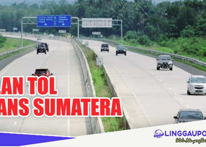 6 Ruas Jalan Tol Selesai, 7 Tahap Persiapan Konstruksi, Daerahmu Bagaimana ? Berikut Ulasannya 