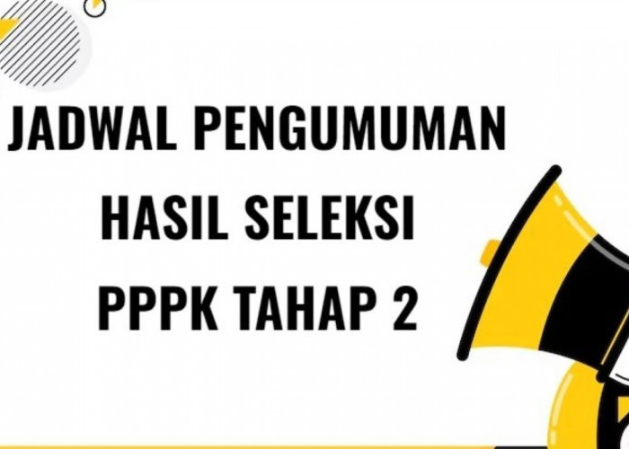 Pengumuman Hasil Tes PPPK Tahap 2, Cek Ini Jadwal Terbaru Selengkapnya