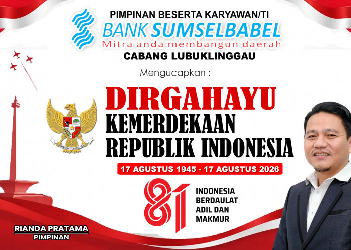 Pimpinan Bank Sumsel Babel Cabang Lubuk Linggau Mengucapkan Dirgahayu Kemerdekaan Republik Indonesia ke-81