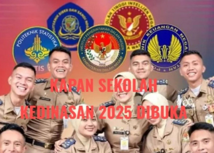 Sekolah Kedinasan 2025 Kapan Dibuka, Simak Berikut Informasinya