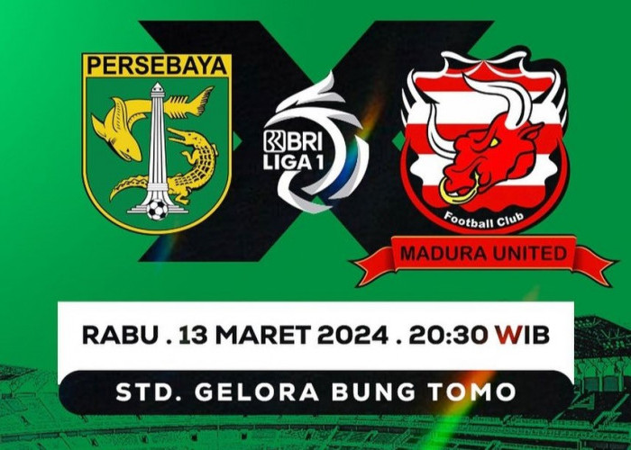 Prediksi Persebaya Surabaya vs Madura United, Rabu 13 Maret 2024, Kick Off 20.30 WIB