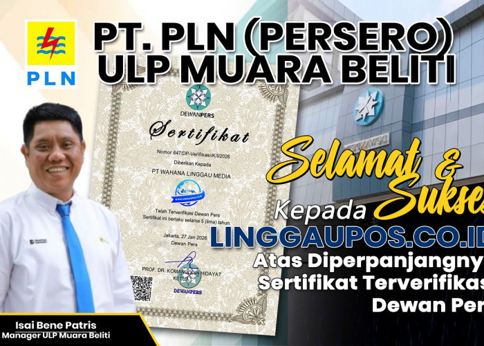 PT PLN (Persero) ULP Muara Beliti Ucapkan Selamat Diperpanjangnya Sertifikat Terverifikasi Dewan Pers