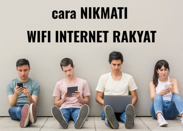 Cek Harga Paket WiFi Internet Rakyat, Serta Panduan Mendaftar di Sini