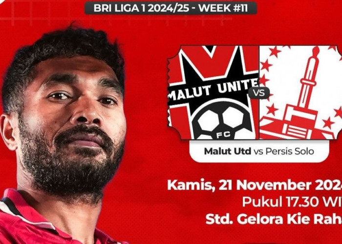 BRI Liga 1 Indonesia: Prediksi Malut United vs Persis Solo, Kamis 21 November 2024, Kick Off 15.30 WIB