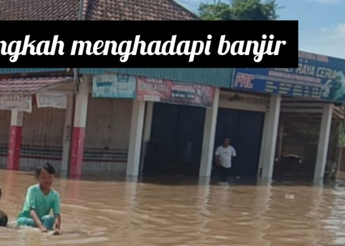 Apa yang Harus Dilakukan Ketika Banjir Datang di Muratara? Simak Ulasan Berikut Ini
