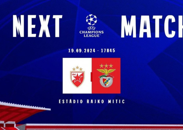 Liga Champions: Prediksi Red Star Belgrade vs Benfica, Kamis 19 September 2024, Kick Off 23.45 WIB