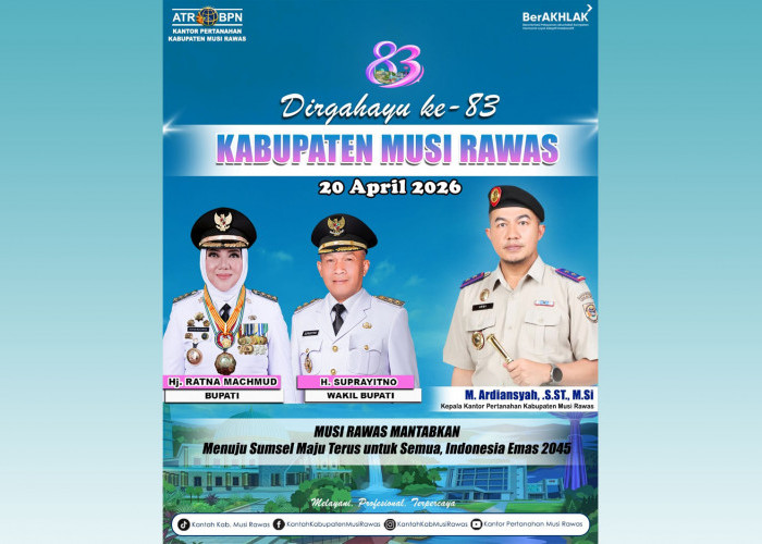 Kantor BPN Musi Rawas Ucapkan Dirgahayu Kabupaten Musi Rawas ke-83