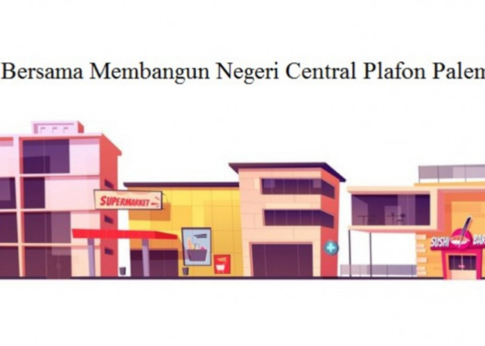 6 Lowongan Kerja Terbaru di CV Bersama Membangun Negeri Central Plafon Palembang