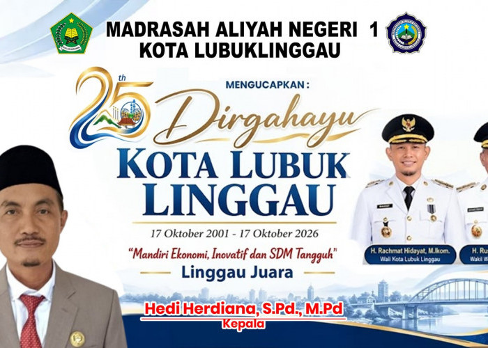 Keluarga Besar MAN 1 Lubuk Linggau Mengucapkan Dirgahayu Kota Lubuk Linggau ke-25