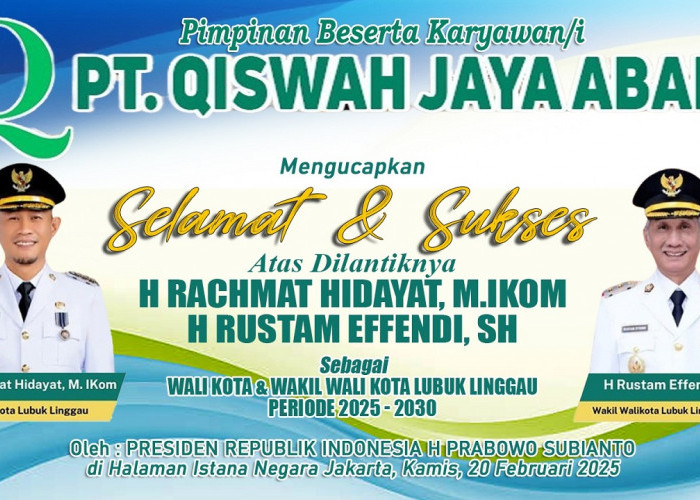 PT Qiswah Jaya Abadi Ucapkan Selamat Atas Dilantiknya Rachmat Hidayat dan Rustam Effendi