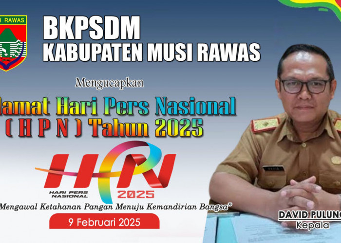 Kepala BKPSDM Kabupaten Musi Rawas Beserta Staf Mengucapkan Selamat HPN 2025