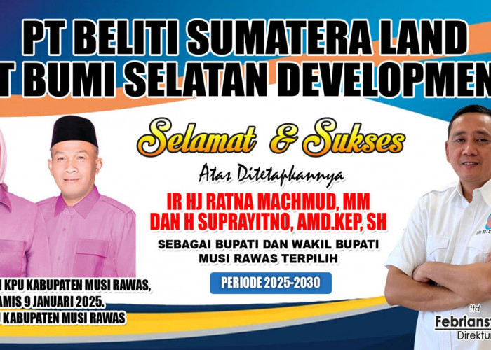 PT Beliti Sumatera Land dan PT Bumi Selatan Development Ucapkan Selamat Kepada Hj Ratna Machmud - H Suprayitno