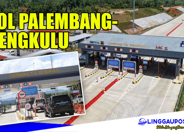 Efek Positif Jika Tol Palembang – Bengkulu Sudah Jadi, Lubuklinggau Juga Mendapatkan Imbasnya