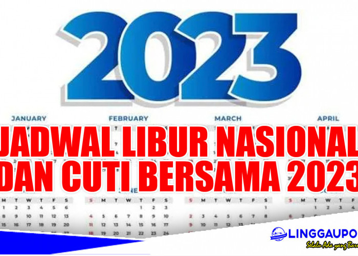 Resmi Dirubah, ini Perubahan Jadwal Libur Nasional dan Cuti Bersama 2023