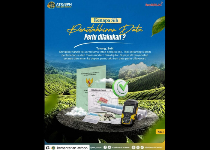 ATR/BPN Lakukan Pemutakhiran Data Sertipikat Tanah untuk Dukung Sistem Digital