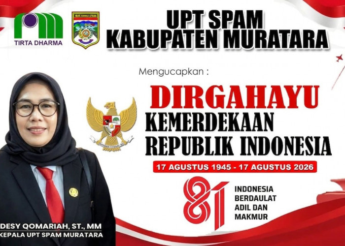 UPT SPAM Muratara Mengucapkan Dirgahayu Kemerdekaan Republik Indonesia ke-81