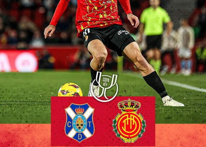 Prediksi Tenerife vs Mallorca, Copa del Rey, Rabu 17 Januari 2024, Kick Off 04.00 WIB