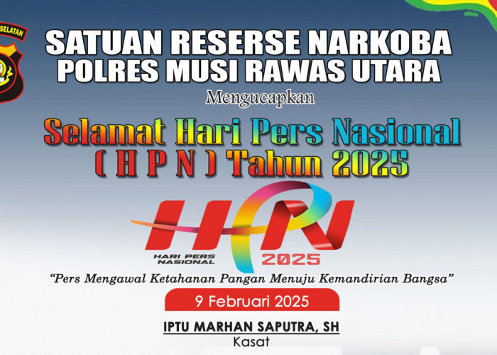 Satres Narkoba Polres Musi Rawas Utara Ucapan Selamat HPN 2025