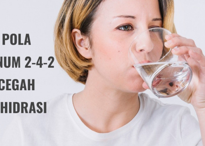 Penting, Terapkan Pola Minum 2-4-2 Agar Tidak Dehidrasi Saat Puasa Ramadan