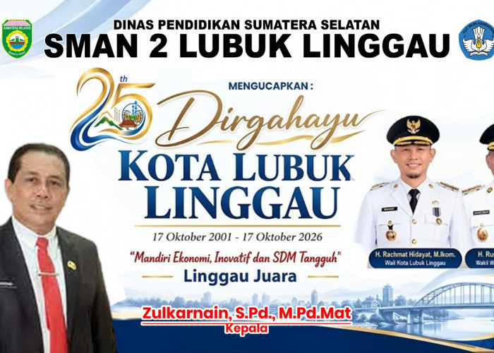 Keluarga Besar SMAN 2 Lubuk Linggau Mengucapkan Dirgahayu Kota Lubuk Linggau ke-25