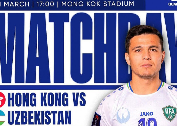 Prediksi Hong Kong vs Uzbekistan, Kualifikasi Piala Dunia 2026, Kamis 21 Maret 2024, Kick Off 19.00 WIB