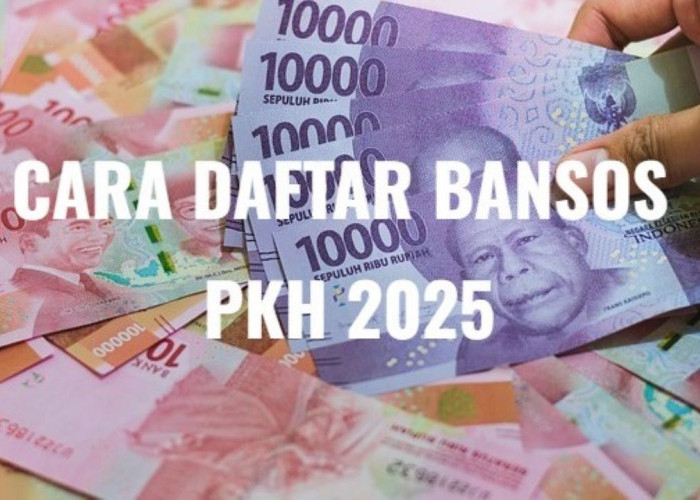 Cara Daftar Bansos PKH Online 2025, Lengkap dengan Syarat dan Besaran Bantuannya