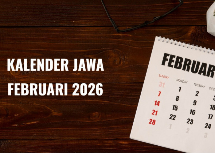 Ini Kalender Jawa Februari 2026: Weton, Neptu Serta Tanggal Islam