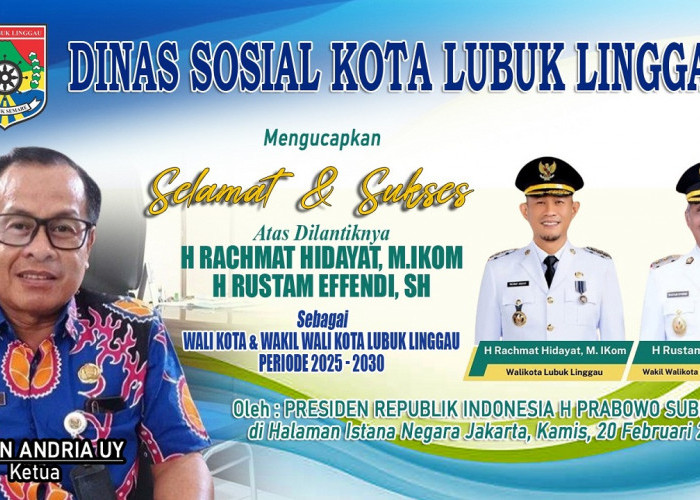 Dinas Sosial Kota Lubuk Linggau Ucapkan Selamat Atas Dilantiknya Rachmat Hidayat dan Rustam Effendi