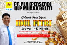 PT PLN (Persero) ULP Muara Beliti Ucapkan Selamat Hari Raya Idul Fitri 1 Syawal 1447 Hijirah